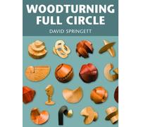 Woodturning Full Circle by D Springett - 9781861085313