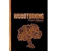 Woodturning Project Planner: The Ultimate Project Idea And Tracker To Record Up To 40 Woodturning Design Projects (Olive Wood Tree)