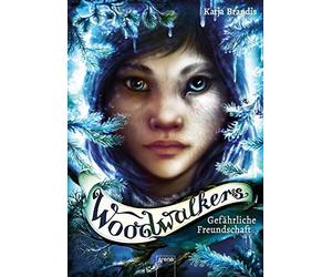 Woodwalkers (2). GefAhrliche Freundschaft, Brandis, Carls 9783401606071 New.