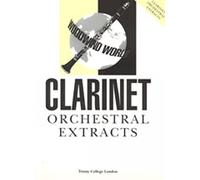 Woodwind World Orchestral Extracts: Clarinet (Trinity Guildhall Orchestral Extracts): Clarinet Teaching Material