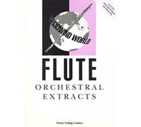 Woodwind World Orchestral Extracts: Flute (Trinity Guildhall Orchestral Extracts): Flute Teaching Material