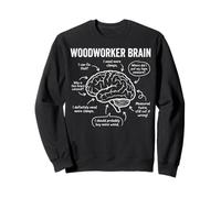 Woodworker Brain Funny Woodworker Carpenter Life Sweatshirt