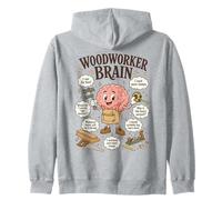 Woodworker Brain,Funny Woodworking Workshop Carpenter Saying Zip Hoodie