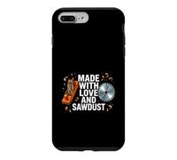 Woodworker Made With Love And Sawdust Carpenter Case for iPhone 7 Plus/8 Plus