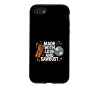 Woodworker Made With Love And Sawdust Carpenter Case for iPhone SE (2020) / 7/8