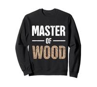 Woodworking Craftsman Present - WoodMaster Carpentry Sweatshirt