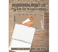 WOODWORKING PROJECT LOG Tracker for Woodworkers: Wood Pattern Cover | Project Log Book for Recording measurements for Carpenters Wood Crafters, Woodworkers DIY | 8.5" x 11" | 120 Pages