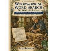 Woodworking Word Search for Adults & Seniors: Tools, Wood, Joinery, Techniques, Projects & Workshop Life (RustleGrid Puzzles)