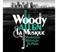 Woody Allen Et La Musique - La Musique De Manhattan À Midnight In Paris