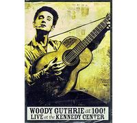 Woody Guthrie at 100! Live at the Kennedy Center