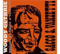 Woody Guthrie - Ballads of Sacco and Vanzetti