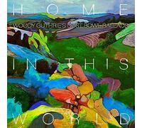 Woody Guthrie Cover - Home In This World Woody Guth - CD - A600z