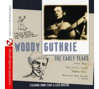 Woody Guthrie - Early Years (Digitally Remastered) - Woody Guthrie