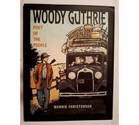 Woody Guthrie: Poet of the People