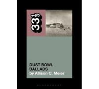 Woody Guthrie’s Dust Bowl Ballads