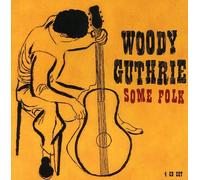Woody Guthrie - Some Folk (4CD)