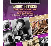 WOODY GUTHRIE - Woody Guthrie: This Land is Your Land, A Centenary Tribute, 24 Finest