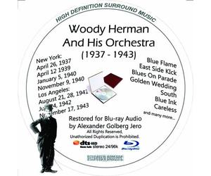 Woody Herman (1937-43) And His Orchestra Restored for Blu-ray Audio