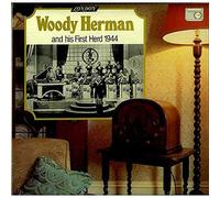 Woody Herman And His First Herd 1944
