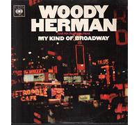 Woody Herman And The Swingin' Herd - My Kind Of Broadway