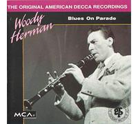 Woody Herman - Blues On Parade