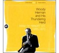 Woody Herman & His Thundering - 1968-70-Keep on Keepin' on