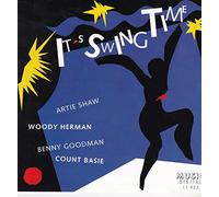 Woody Hermann, Count Basie, Benny Coodman, Artie Shaw..