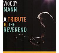 Woody Mann - A Tribute to The Reverend