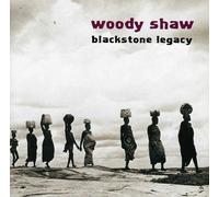 Woody Shaw - Blackstone Legacy [New CD]