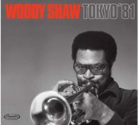 Woody Shaw Quintet & Mulgrew Miller - Tokyo '81 (All Tracks Previously Unissued)