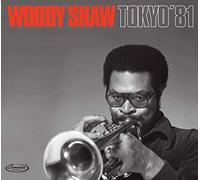 Woody Shaw - Tokyo '81 - New CD - O2z