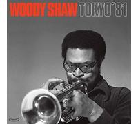 Woody Shaw Quintet - Tokyo '81 (All Tracks Previously Unissued) [VINYL]