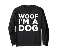 Woof I'm A Dog Funny Halloween Costume Long Sleeve T-Shirt