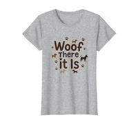 Woof There It is Dog Lover Paw T-Shirt, Women, Heather Grey, M