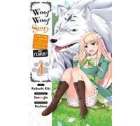 Woof Woof Story: I Told You to Turn Me Into a Pampered Pooch, Not Fenrir, Vol.