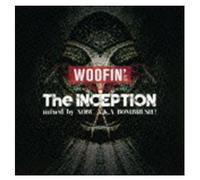 WOOFIN' presents "The Inception"