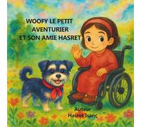 Woofy le Petit Aventurier et son Amie Hasret