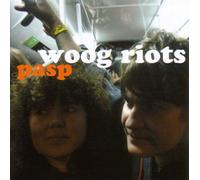 Woog Riots - Pasp