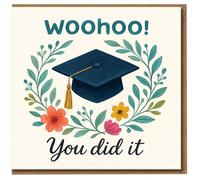 Woohoo You Did It Graduation Card - Congratulations Card with Mortarboard and Floral Design - For Graduates of Uni, College or School