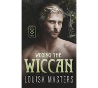 Wooing The Wiccan: 1 (Elf Magic)