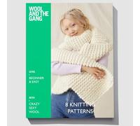 Wool and the Gang 8 Knitting Patterns with Crazy Sexy Wool