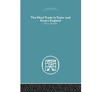 Wool Trade in Tudor and Stuart England (Economic History)