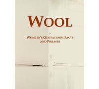 Wool: Webster's Quotations, Facts and Phrases