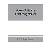 Woolco knitting & crocheting manual