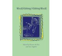 Woolf Editing / Editing Woolf (Virginia Woolf: Proceedings of Annual Conference (Selected P)
