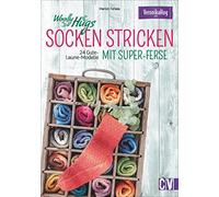 Woolly Hugs Socken stricken mit Super-Ferse: 24 Gute-Laune-Modelle