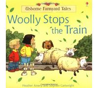 Woolly Stops the Train (Farmyard Tales)