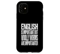Woolly Worm Joke Woolly Bear Caterpillars Lover Case for iPhone 11