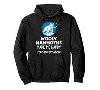 Wooly Mammoth Lover Design Wooly Mammoths Make Me Happy Pullover Hoodie