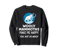 Wooly Mammoth Lover Design Wooly Mammoths Make Me Happy Sweatshirt
